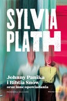 ebook Johnny Panika i Biblia Snów oraz inne opowiadania - Sylvia Plath