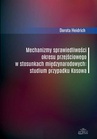 ebook Mechanizmy sprawiedliwości okresu przejściowego w stosunkach międzynarodowych - Dorota Heidrich