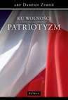 ebook Ku wolności. Patriotyzm. - Abp Damian Zimoń