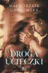 ebook Droga ucieczki - Małgorzata Garkowska