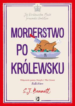 ebook Morderstwo po królewsku. Jej Królewska Mość prowadzi śledztwo. Tom 3