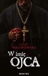 ebook W imię Ojca - Łukasz Wachowski