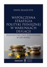 ebook Współczesna strategia polityki pieniężnej w warunkach deflacji. Perspektywa Unii Europejskiej w XXI wieku - Paweł Błaszczyk