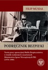 ebook Podręcznik bezpieki.Teoria pracy operacyjnej Służby Bezpieczeństwa w świetle wydawnictw resortowych Ministerstwa Spraw Wewnętrznych PRL (1970–1989) - Filip Musiał