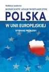 ebook Polska w Unii Europejskiej. Wybrane problemy - Konstanty Adam Wojtaszczyk