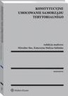 ebook Konstytucyjne umocowanie samorządu terytorialnego - Mirosław Stec,Katarzyna Małysa-Sulińska