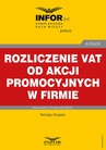 ebook Rozliczenie VAT od akcji promocyjnych w firmie - Tomasz Krywan