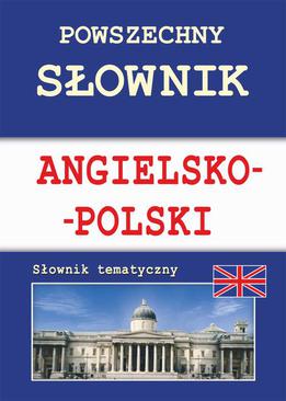 ebook Powszechny słownik angielsko-polski. Słownik tematyczny