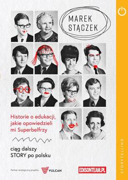 ebook Historie o edukacji, jakie opowiedzieli mi Superbelfrzy