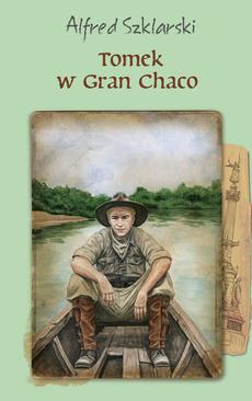 ebook Tomek w Gran Chaco. Tom 8