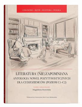 ebook Literatura (nie)zapomniana. Antologia nowel pozytywistycznych dla cudzoziemców (poziom C1-C2)