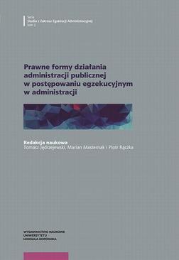 ebook Prawne formy działania administracji publicznej w postępowaniu egzekucyjnym w administracji