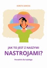 ebook Jak to jest z naszymi nastrojami? - Dorota Sawicka