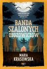 ebook Banda szalonych obozowiczów - Maria Krasowska