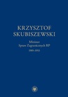 ebook Krzysztof Skubiszewski. Minister Spraw Zagranicznych RP 1989-1993 - Piotr Skubiszewski,Janusz Stańczyk