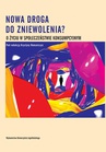 ebook Nowa droga do zniewolenia? O życiu w społeczeństwie konsumpcyjnym - Krystyna Romaniszyn