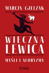 ebook Wieczna lewica - Marcin Giełzak