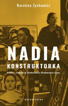 ebook Nadia konstruktorka. Sztuka i komunizm Chodasiewicz-Grabowskiej-Léger