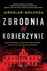 ebook Zbrodnia w Kobierzynie - Jarosław Molenda