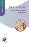 ebook Jak społeczeństwa pamiętają - Paul Connerton