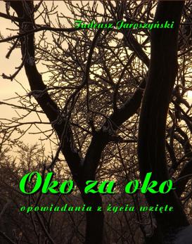 ebook Oko za oko. Opowiadania z życia wzięte