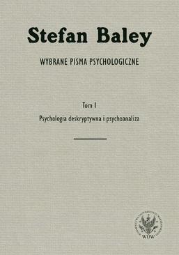 ebook Wybrane pisma psychologiczne. Tom 1. Psychologia deskryptywna i psychoanaliza