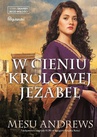 ebook W cieniu królowej Jezabel - Mesu Andrews