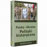 ebook Polska-Ukraina. Polityki historyczne - Bohdan Piętka