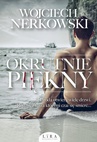 ebook Okrutnie piękny - Wojciech Nerkowski