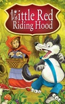 ebook Little Red Riding Hood. Fairy Tales - Peter L. Looker