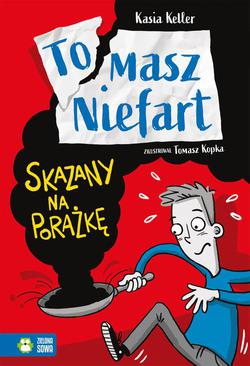 ebook Tomasz Niefart. Skazany na porażkę