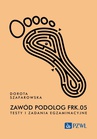 ebook Zawód podolog FKR.05. Testy i zadania egzaminacyjne - Dorota Szafarowska