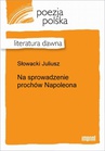 ebook Na sprowadzenie prochów Napoleona - Juliusz Słowacki