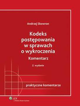 ebook Kodeks postępowania w sprawach o wykroczenia. Komentarz. Wydanie 1