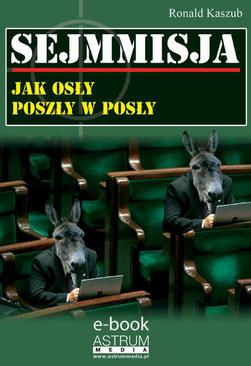 ebook Sejmmisja. Jak osły poszły w posły