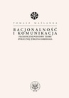 ebook Racjonalność i komunikacja. Filozoficzne podstawy teorii społecznej Jürgena Habermasa - Tomasz Maślanka