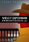 ebook Wielcy zapomniani Dwudziestolecia. Część II - Paweł Rzewuski