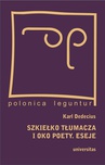 ebook Szkiełko tłumacza i oko poety Eseje - Karl Dedecius