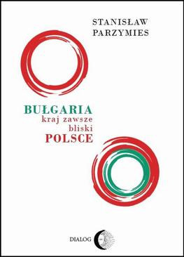 ebook Bułgaria kraj zawsze bliski Polsce