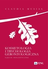 ebook Kosmetologia i trychologia gerontologiczna. - Claudia Musiał