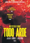 ebook Todo Arde. Wszystko płonie - Juan Gomez-Jurado