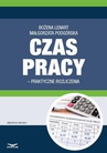 ebook Czas pracy - praktyczne rozliczenia - Bożena Lenart,Małgorzata Podgórska