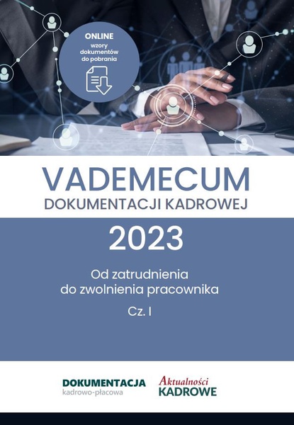 Okładka:Vademecum dokumentacji kadrowej 2023. Część 1 