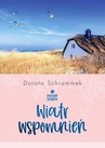 ebook Zakątek Szczęścia. Wiatr wspomnień - Dorota Schrammek