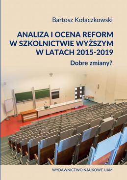 ebook Analiza i ocena reform w szkolnictwie wyższym w latach 2015-2019. Dobre zmiany?