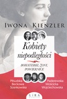 ebook Kobiety niepodległości - Iwona Kienzler