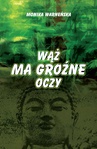 ebook Wąż ma groźne oczy - Monika Warneńska