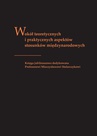 ebook Wokół teoretycznych i praktycznych aspektów stosunków międzynarodowych. Księga jubileuszowa dedykowana profesorowi Mieczysławowi Stolarczykowi - 