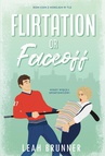 ebook Flirtation or Faceoff - Leah Brunner