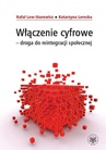 ebook Włączenie cyfrowe droga do reintegracji społecznej - Rafał Lew-Starowicz,Katarzyna Lorecka